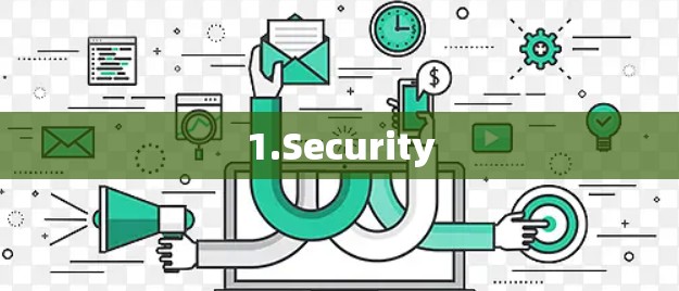 1.Security